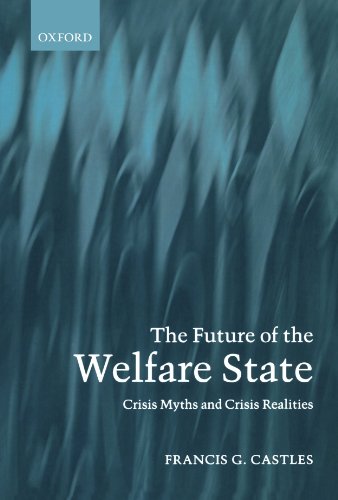 Stock image for The Future of the Welfare State : Crisis Myths and Crisis Realities for sale by Better World Books: West