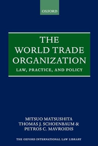 9780199274253: The World Trade Organization: Law, Practice, and Policy (Oxford International Law Library)