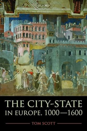 9780199274604: The City-State in Europe, 1000-1600: Hinterland, Territory, Region