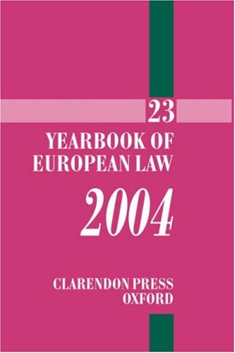 Beispielbild fr Yearbook of European Law 2004: Volume 23 zum Verkauf von Ergodebooks