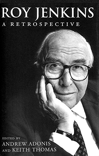 Stock image for Roy Jenkins : A Retrospective for sale by Better World Books