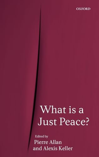 9780199275359: What Is a Just Peace?