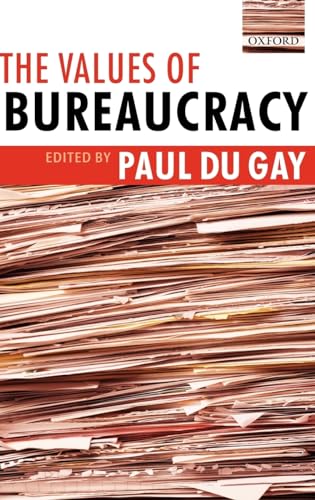 Imagen de archivo de The Values of Bureaucracy a la venta por G. & J. CHESTERS