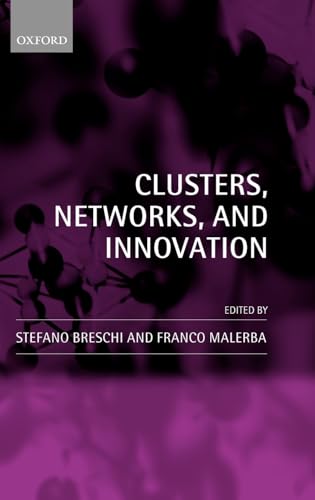 9780199275557: Clusters, Networks, And Innovation