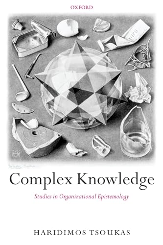 Complex Knowledge: Studies in Organizational Epistemology (9780199275588) by Tsoukas, Haridimos