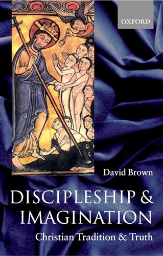 9780199275908: Discipleship and Imagination: Christian Tradition and Truth