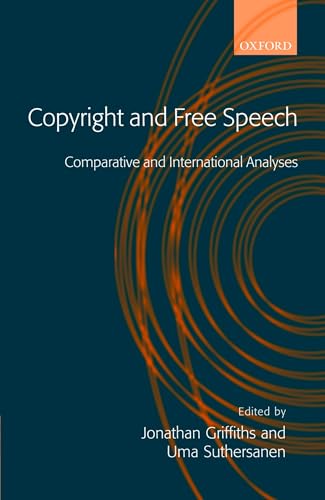 Stock image for Copyright and Free Speech: Comparative and International Analyses for sale by Anybook.com