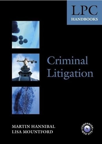 Criminal Litigation Handbook (Blackstone Legal Practice Companion) (9780199276066) by Hannibal, Martin; Mountford, Lisa