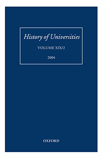 Imagen de archivo de History of Universities Volume XIX/2, 2004 a la venta por Michener & Rutledge Booksellers, Inc.