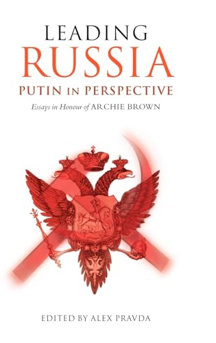 Beispielbild fr Leading Russia: Putin in Perspective: Essays in Honour of Archie Brown zum Verkauf von AwesomeBooks