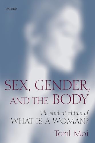 9780199276226: Sex, Gender, and the Body: The Student Edition of What Is a Woman?