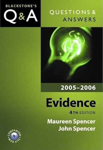 Questions and Answers Evidence 2005-2006 (Blackstone's Law Questions and Answers) (9780199276516) by Spencer, Maureen; Spencer, John