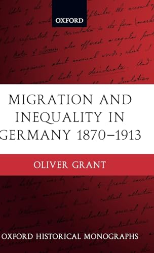 9780199276561: Migration and Inequality in Germany 1870-1913