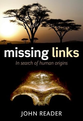 9780199276851: Missing Links: In Search of Human Origins