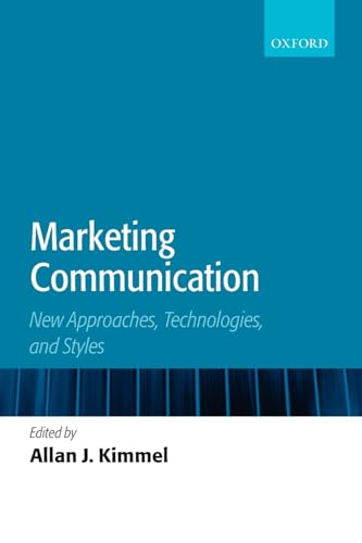 Stock image for Marketing Communication: New Approaches, Technologies, and Styles for sale by Ergodebooks