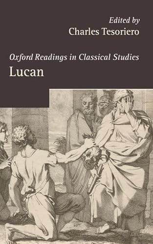 Imagen de archivo de Lucan (Oxford Readings in Classical STesoriero, Charles; Muecke, Fran a la venta por Iridium_Books