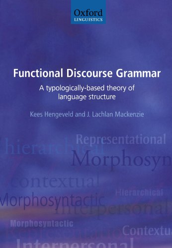 Imagen de archivo de Functional Discourse Grammar: A Typologically-based Theory of Language Structure a la venta por Revaluation Books