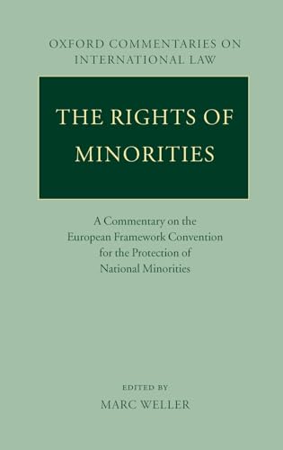 9780199278589: The Rights of Minorities: A Commentary on the European Framework Convention for the Protection of National Minorities