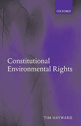9780199278688: Constitutional Environmental Rights