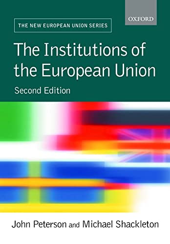 Beispielbild fr The Institutions of the European Union zum Verkauf von Better World Books