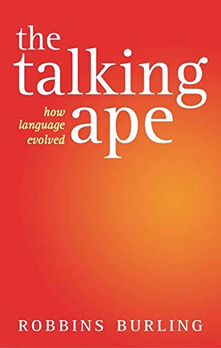 9780199279401: The Talking Ape: How Language Evolved