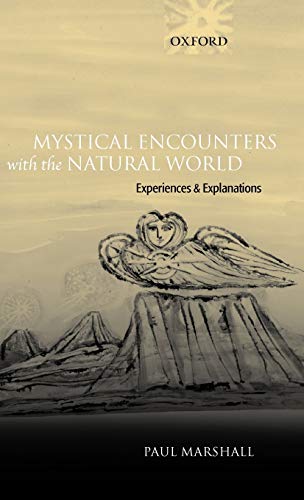 9780199279432: Mystical Encounters with the Natural World: Experiences and Explanations