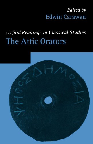 Beispielbild fr Oxford Readings in The Attic Orators [Oxford Readings in Classical Studies] zum Verkauf von Windows Booksellers