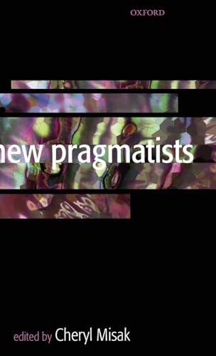 9780199279975: New Pragmatists