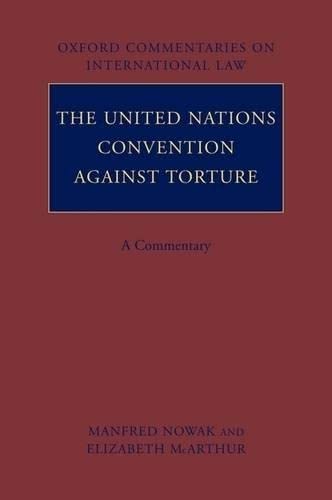 Stock image for The United Nations Convention againstNowak, Manfred; McArthur, Elizab for sale by Iridium_Books