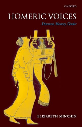 9780199280124: Homeric Voices: Discourse, Memory, Gender