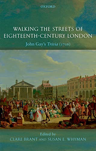 Stock image for Walking the Streets of Eighteenth-Century London: John Gay's Trivia (1716) for sale by Open Books