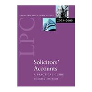 Imagen de archivo de Solicitors' Accounts-: A Practical Guide (Blackstone Legal Practice Course Guide) a la venta por WorldofBooks