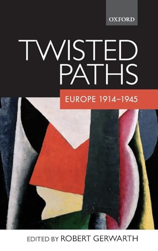 Beispielbild fr Twisted Paths : Europe 1914-1945 zum Verkauf von Better World Books