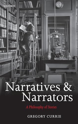 Beispielbild fr Narratives and narrators . A philosophy of stories. zum Verkauf von Ganymed - Wissenschaftliches Antiquariat