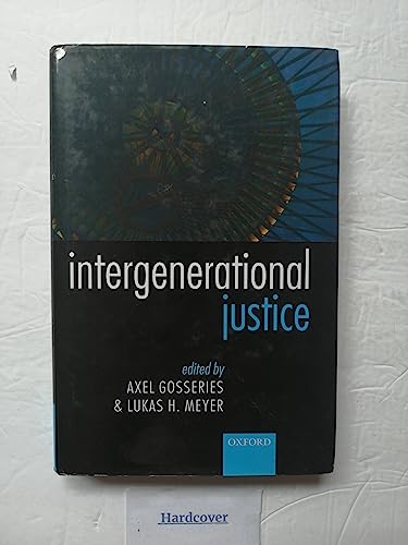 9780199282951: Intergenerational Justice