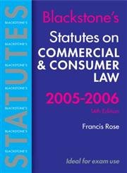 9780199283194: Statutes on Commercial and Consumer Law 2005-2006 (Blackstone's Statute Book Series)