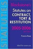 9780199283200: Statutes on Contract, Tort and Restitution 2005-2006 (Blackstone's Statute Book)