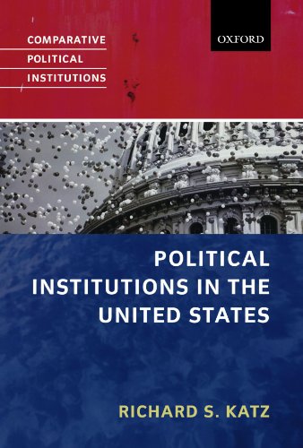 Stock image for Political Institutions in the United States (Comparative Political Institutions) (Comparative Political Institutions Series) for sale by WorldofBooks