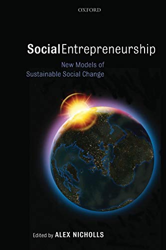 Imagen de archivo de Social Entrepreneurship: New Models of Sustainable Social Change a la venta por Chiron Media