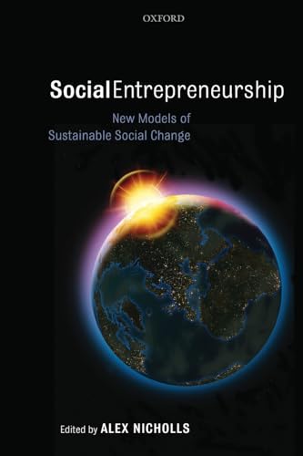 9780199283880: SOCIAL ENTREPRENEURSHIP NEW MODELS OF SUSTAINABLE SOCIAL CHANGE: New Models of Sustainable Social Change