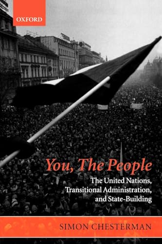 Imagen de archivo de You, the People: The United Nations, Transitional Administration, and State-Building (Project of the International Peace Academy) a la venta por AwesomeBooks