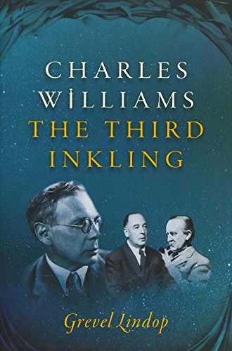 Beispielbild fr Charles Williams: The Third Inkling zum Verkauf von Reuseabook