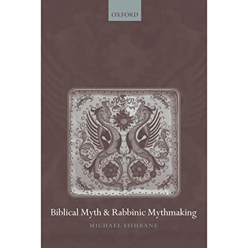 9780199284207: Biblical Myth and Rabbinic Mythmaking