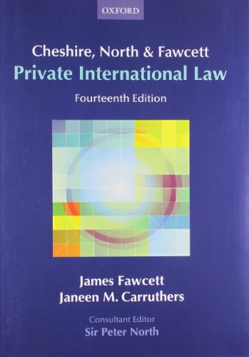 Cheshire, North & Fawcett: Private International Law (9780199284382) by Fawcett, James; Carruthers, Janeen; North, Peter