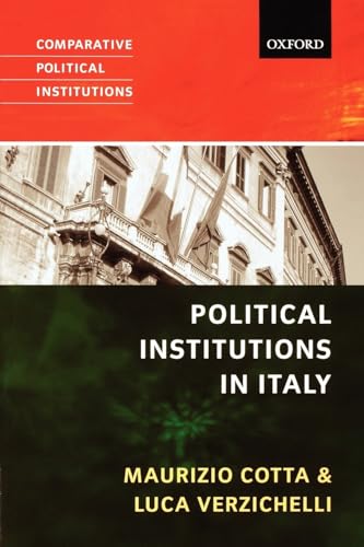 9780199284702: Political Institutions of Italy (Comparative Political Institutions (Oxford))