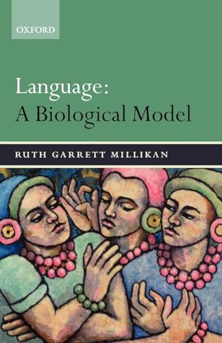 Language: A Biological Model (9780199284771) by Millikan, Ruth Garrett