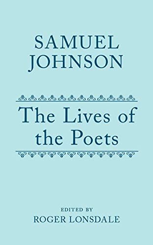The Lives of the Poets: Volume I (Oxford English Texts) - Johnson, Samuel