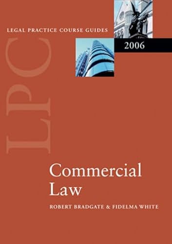 Stock image for LPC Commercial Law 2006 (Blackstone Legal Practice Course Guide) for sale by MusicMagpie