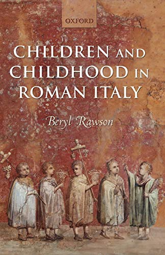 Beispielbild fr Children and Childhood in Roman Italy zum Verkauf von AwesomeBooks