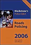 Stock image for Blackstone's Police Q&a : Roads Policing 2006 for sale by Better World Books Ltd
